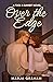 Over the Edge (Fool's Gambit, #2)
