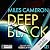 Deep Black by Miles Cameron