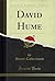 David Hume (Classic Reprint)