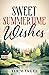 Sweet Summertime Wishes