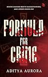 Formula For Crime: Where racing meets racketeering, and speed hides sin