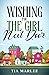 Wishing for the Girl Next D...