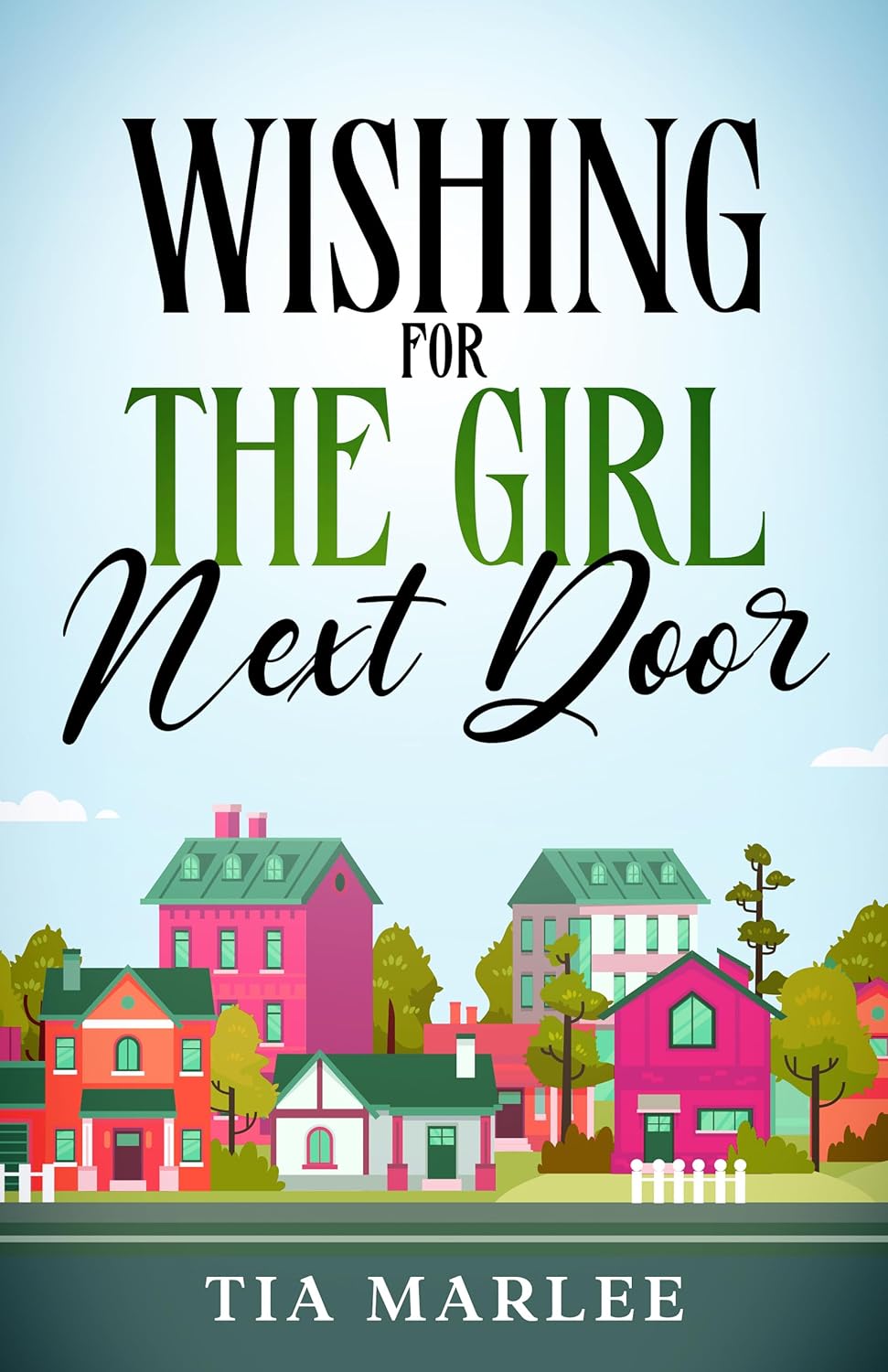 Wishing for the Girl Next Door (Piney Brook Wishes, #3)