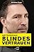 Jeff Tomlinson, Blindes Vertrauen