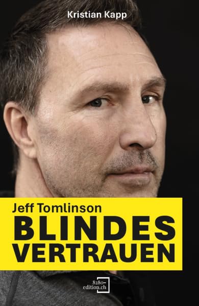 Jeff Tomlinson, Blindes Vertrauen