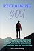 Reclaiming YOU: A Practical...