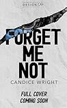 Forget Me Not: A ...