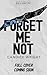 Forget Me Not: A Dark MC Ro...