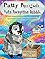 Patty Penguin Puts Away the...