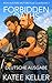 Forbidden Oaths (Iron Hunters Motorcycle Club Deutsche Ausgabe) by Katee Keller