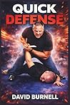 Quick Defense: Practical Self-Defense for Real-World Threats Quick Defense: Practical Self-Defense for Real-World Threats