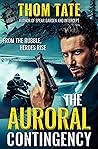 The Auroral Contingency by Thom Tate