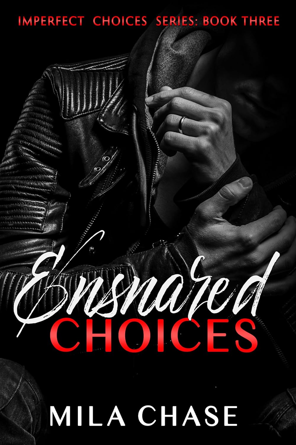 Ensnared Choices (Imperfect Choices #3)