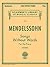 Schirmer's Library of Musical Classics #58 Felix Mendelssohn-Bartholdy Complete Works for the Pianoforte Vol. 1 Songs Without Words