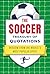 The Soccer Treasury of Quotations: Wisdom from the World's Most Popular Sport