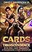 Cards of Transcendence 1: Card Fragments: A Progression LitRPG Adventure