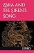 Zara and the Siren’s Song