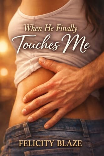 Forbidden Touch: My Best Friend’s Daughter – An Age Gap Erotica Novella (Kindle Edition)