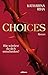 Choices (German Edition)