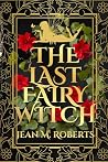 The Last Fairy Witch