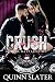 Crush: Royal Bastards MC Le...