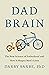 Dad Brain by Darby  Saxbe