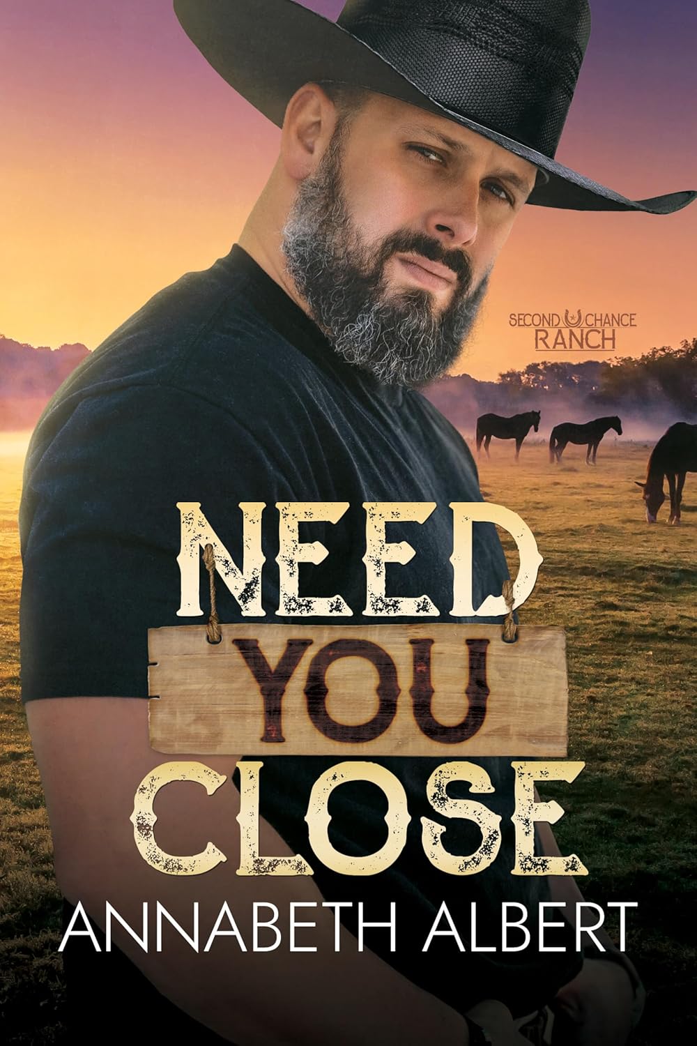 Need You Close (Second Chance Ranch, #3)