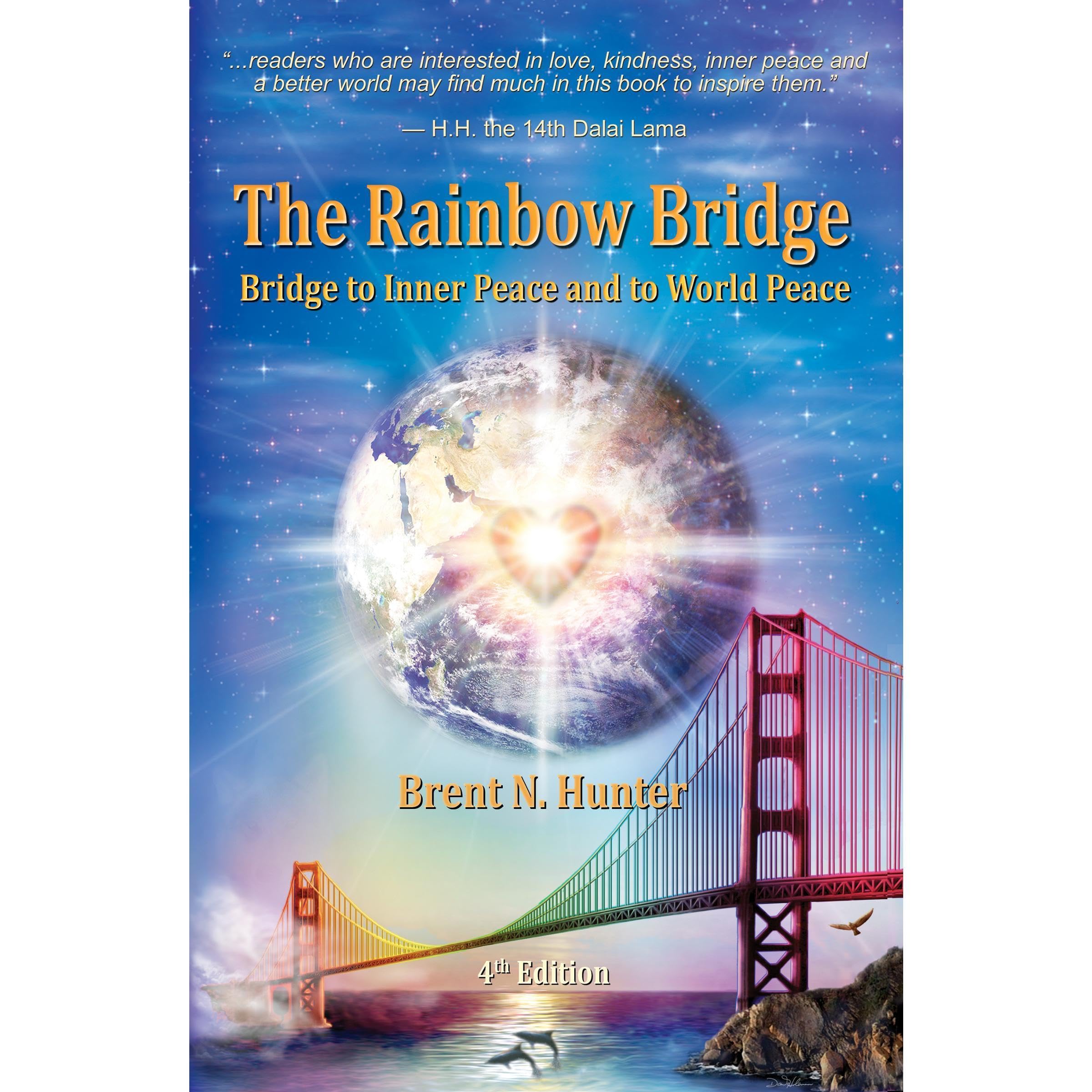 The Rainbow Bridge: Bridge to Inner Peace and to World Peace