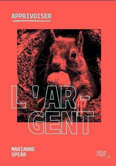 Apprivoiser l’argent (Paperback)