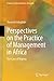 Perspectives on the Practice of Management in Africa: The Case of Nigeria (Frontiers in African Business Research)