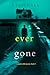 Ever Gone (A Cassidy Wilde FBI Suspense Thriller—Book One)