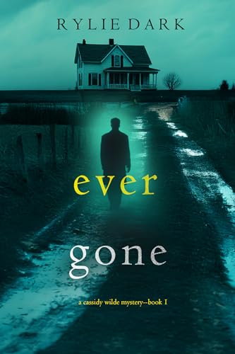 Ever Gone (A Cassidy Wilde FBI Suspense Thriller—Book One)