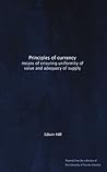 Principles of currency: means of ensuring uniformity of value and adequacy of supply