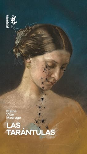 Portada de Las tarántulas, de Elaine Vilar Madruga
