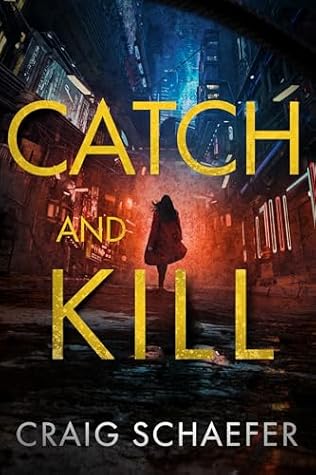 Catch and Kill (Neon Meridian #1)