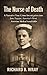 The Nurse of Death by Richard B. Wray