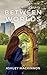 Between Worlds (The Mistwood Duology, #1)
