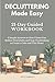 Decluttering Made Easy: 21-...