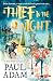 A Thief in the Night: A You...