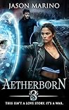 Aetherborn 3: A P...