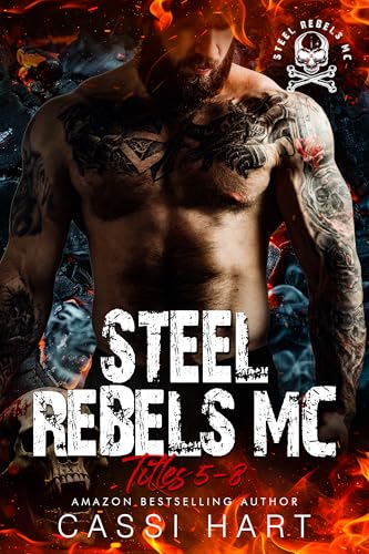 Steel Rebels MC : Titles 5-8 (Kindle Edition)