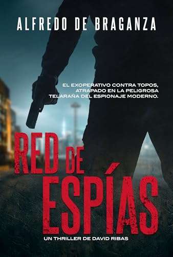 Portada de RED DE ESPÍAS, de Alfredo De Braganza