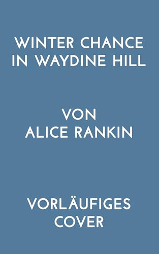 Winter Chance in Waydine Hill (German Edition)