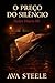 O Preço do Silêncio by Ava Steele
