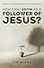 How Can I Grow as a Follower of Jesus? by Tim Wiebe