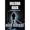Holding Back: An Eli Ross Detective Novel