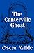 The Canterville Ghost: The ...