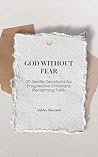 God Without Fear:...
