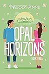 Opal Horizons (Horizons of Charlie #3) Opal Horizons (Horizons of Charlie #3)