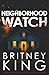 Neighborhood Watch: A Psychological Thriller